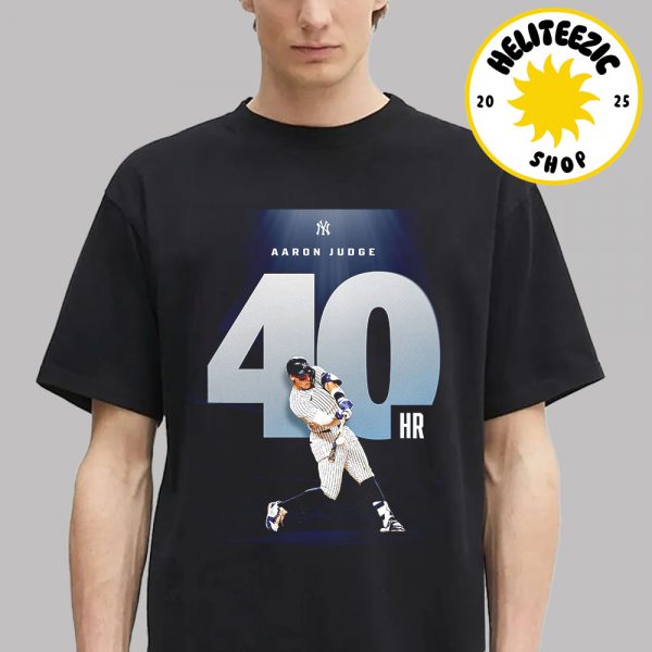 Aaron Judge New York Yankees Reach 40 HR MLB 2025 Unisex T-Shirt