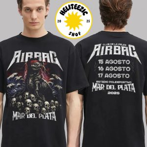 Airbag Band Club De La Pelea Merch Tee Mar Del Plata Argentina 2025 At Estadio Polideportivo On August 15 16 And 17 2025 Two Sided Unisex T-Shirt
