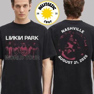 Linkin Park From Zero World Tour 2025 Merch Tee For Nashville Tennessee At Bridgestone Arena On August 21th 2025 Two Sided Unisex T-Shirt
