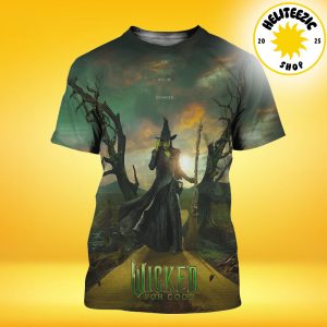 New Poster For Wicked For Good You Will Be Changed Character Cynthia Erivo As Elphaba Only In Theater November 21 2025 All Over Print Shirt