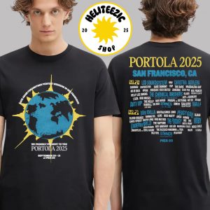 Portola Music Festival 2025 Merch Tee Another Perfect Weekend Lineup In San Francisco CA At Pier 80 On September 20 And 21 2025 Two Sided Unisex T-Shirt