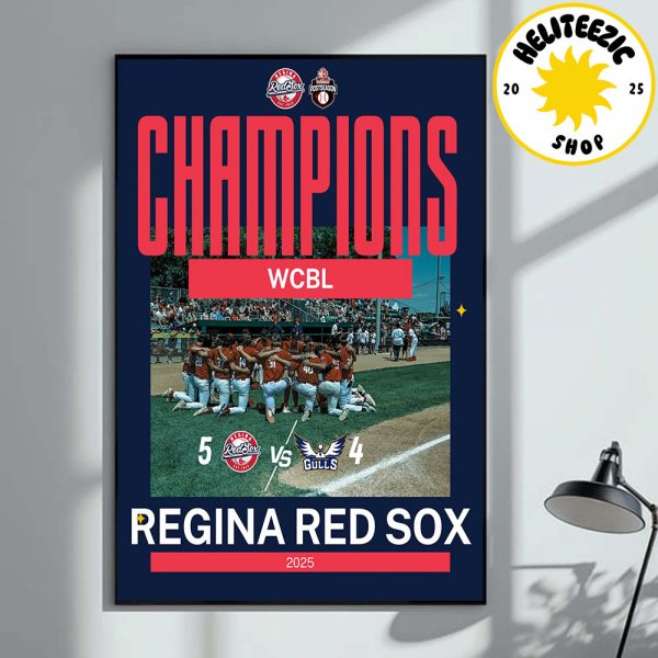 Regina Red Sox Are WCBL Champion 2025 Home Decor Poster Canvas