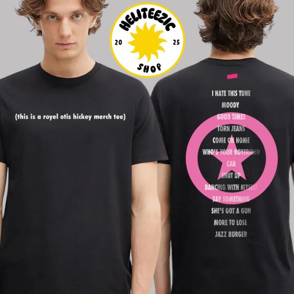 Royel Otis This Is A Royel Otis Hickey Merch Tee Two Sided Classic T-Shirt