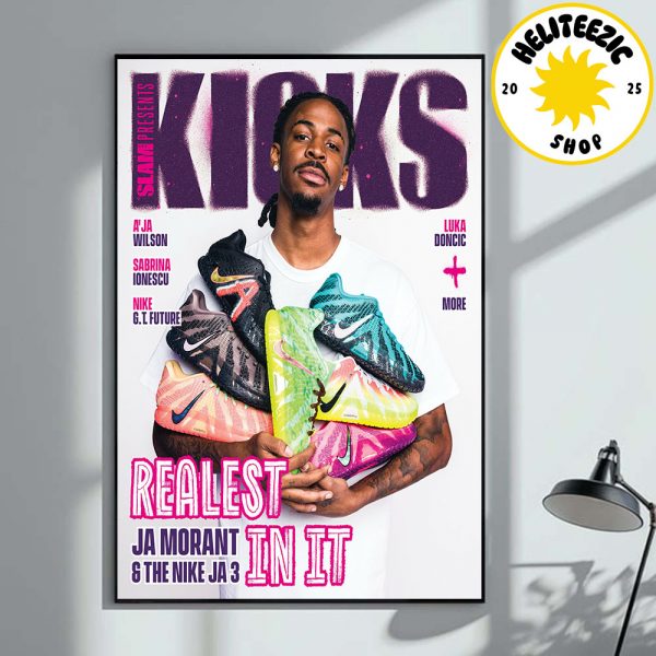 Slam Kicks Cover Poster Realest In It Ja Morant And the Nike JA 3 Home Decor Poster Canvas