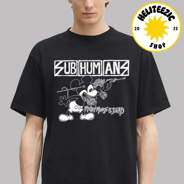 Subhumans Chris Shary Mickey Mickey Mouse Is Dead Unisex T-Shirt
