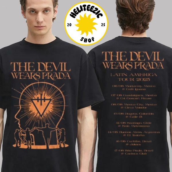 The Devil Wears Prada Merch Tee LatinAmerica Tour 2025 Schedule Tw Sided Unisex T-Shirt